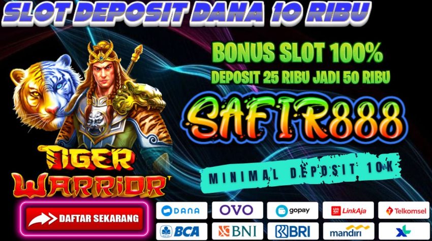 SAFIR888 Slot Deposit Dana 10 RIBU