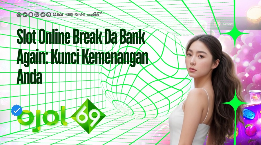 slot online break da bank again