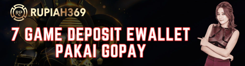 7 Game Deposit Ewallet