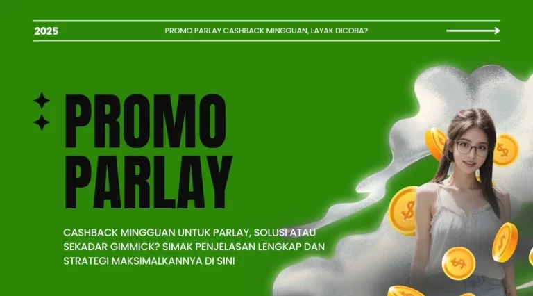 Promo Parlay Cashback Mingguan, Worth It?